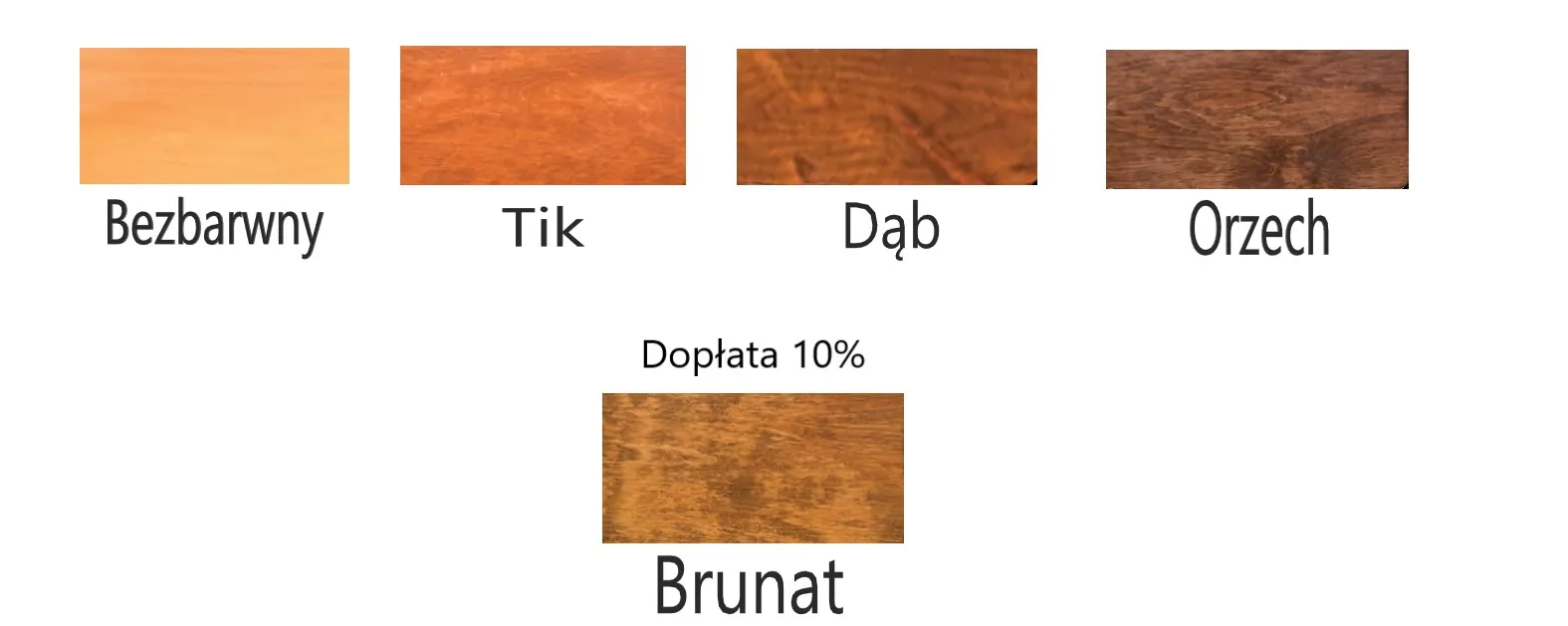 Wzornik kolorów: bezbarwny, tik, dąb, orzech, brunat